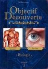 Objectif découverte : biologie : volume 3