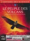 Odyssée des sciences (L') : le peuple des volcans