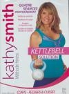 Kathy Smith : kettlebell solution