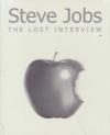 Steve Jobs : the lost interview