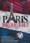 Paris brûle-t-il ?