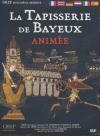 Tapisserie de Bayeux animée (La)