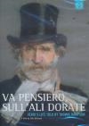 Va pensiero, sull'ali dorate : la vie de Verdi vue par Thomas Hampson