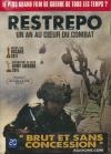 Restrepo, un an au coeur du combat