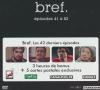 Bref : saison 1 : volume 2