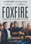 Foxfire : confessions d'un gang de filles