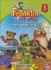 Franklin et ses amis : volume 1 : c'est super l'école !