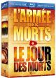 Armée des morts (L') ; Jour des morts (Le)