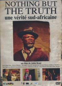 Nothing but the truth : une vérité sud-africaine