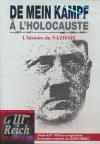 IIIème Reich en guerre (Le) : de Mein Kampf à l'Holocauste : l'histoire du nazisme