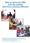 Autisme : mise en oeuvre de l'ABA avec des autistes dans trois contextes différents