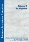 Déficience auditive : langue des signes française : la négation