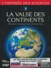 Odyssée des sciences (L') : la valse des continents