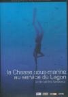Chasse sous-marine au service du Lagon (La) Chasse sous-marine au service du Lagon (La)