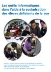 Déficience visuelle : les outils informatiques dans l'aide à la scolarisation des élèves déficients