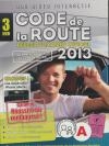 Code de la route : réussir l'examen officiel : 2013
