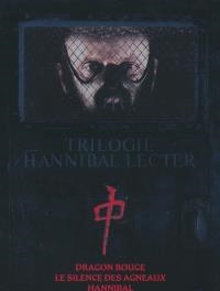 Hannibal Lecter : la trilogie : Dragon rouge - Le silence des agneaux - Hannibal