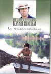 Carnets de voyages de Bernard Giraudeau (Les) : la transamazonienne