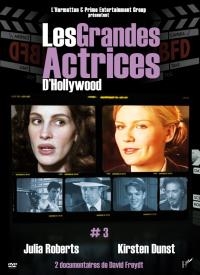 Grandes actrices d'Hollywood (Les) : volume 3 : Julia Roberts & Kirsten Dunst