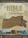 Bible révélée par l'archéologie (La)