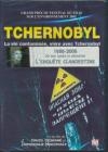 Tchernobyl : la vie contaminée, vivre avec Tchernobyl