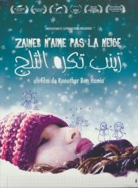 Zaineb n'aime pas la neige Zaineb n'aime pas la neige
