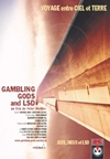 Gambling, gods and LSD