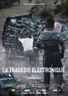 Tragédie électronique (La)