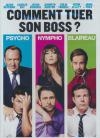 Comment tuer son boss ?