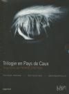 Trilogie en pays de Caux : 3 films de Pierre Creton