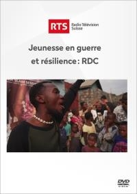 Jeunesse en guerre et résilience : RDC