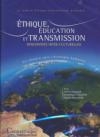 Ethique, Education et Transmission : rencontres Inter-culturelles