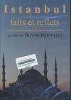 Istanbul : faits et reflets