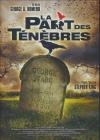 Part des ténèbres (La)