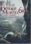 Détour mortel 6 : last resort