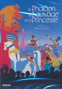 Pharaon, le sauvage et la princesse (Le)