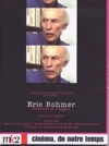 Cinéma, de notre temps : Eric Rohmer, preuves à l'appui