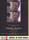 Cinéma, de notre temps : Takeshi Kitano, l'imprévisible