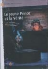 Jeune prince et la vérité (Le)