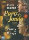 Curro Malena et Caneta De Malaga : puro y jondo