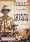 Poussière, la sueur et la poudre (La)