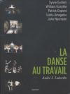 Danse au travail (La)