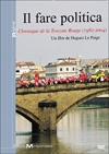 Fare politica (Il) : chronique de la Toscane Rouge 1982-1994