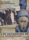 Voyageurs de la Korrigane (Les) : sur la piste des Arts Premiers