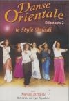 Danse orientale : débutants 2 : le style Baladi