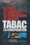 Tabac : la conspiration