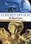 Trésor des rois de Bactriane (Le)