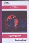 Lumière brisée, Gualtiero Dazzi