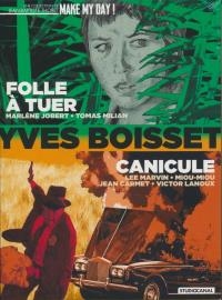 Folle à tuer ; Canicule