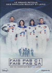 Fais pas ci fais pas ça : on va marcher sur la lune